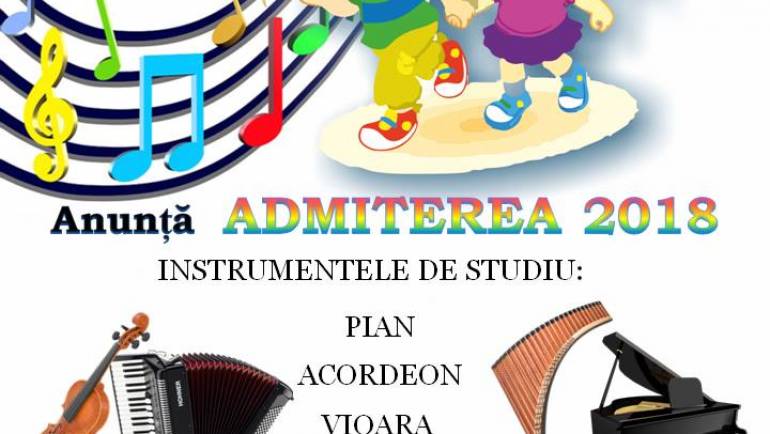 Școala de Muzică ”Filip Todirașcu” anunță Admiterea 2018