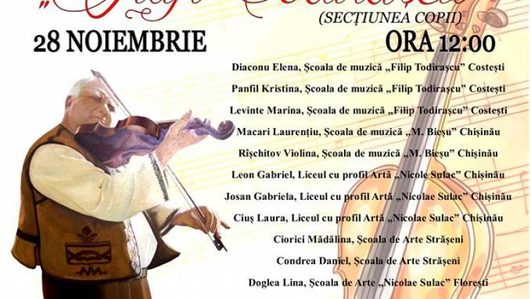 Invitaţie la festivalul-concurs naţional al interpreţilor violonişti „Filip Todiraşcu” secțiunea Copii