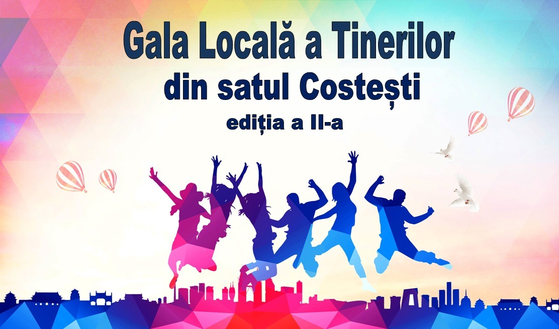 Invitație la ”Gala Locală a Tinerilor” din satul Costești, ediția a II-a