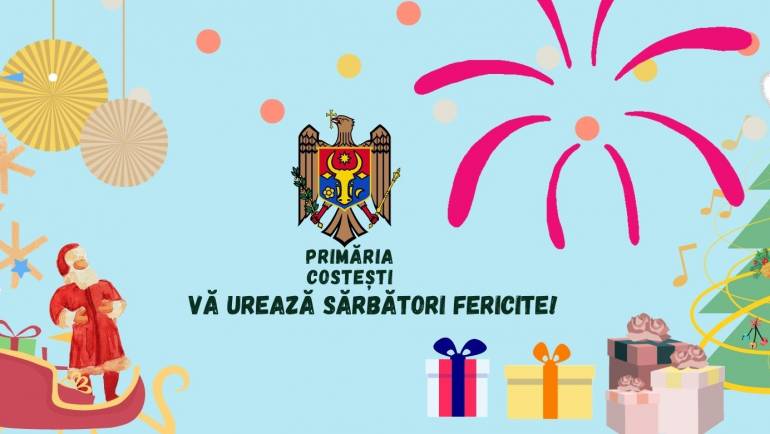Primăria Costești vă urează Sărbători Fericite!